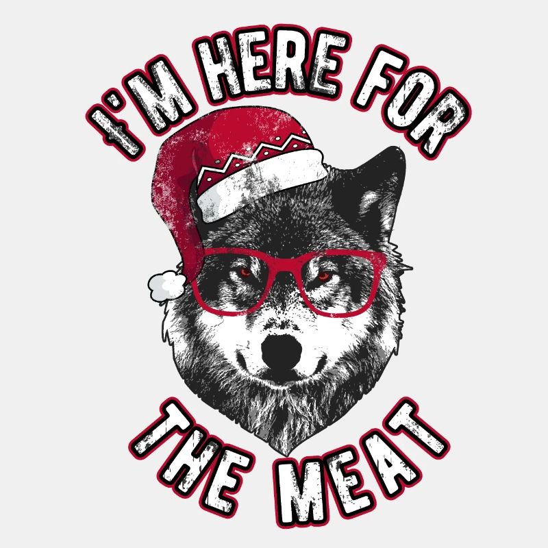 Ich bin wegen des Fleisches hier - Grumpy Christmas Wolf