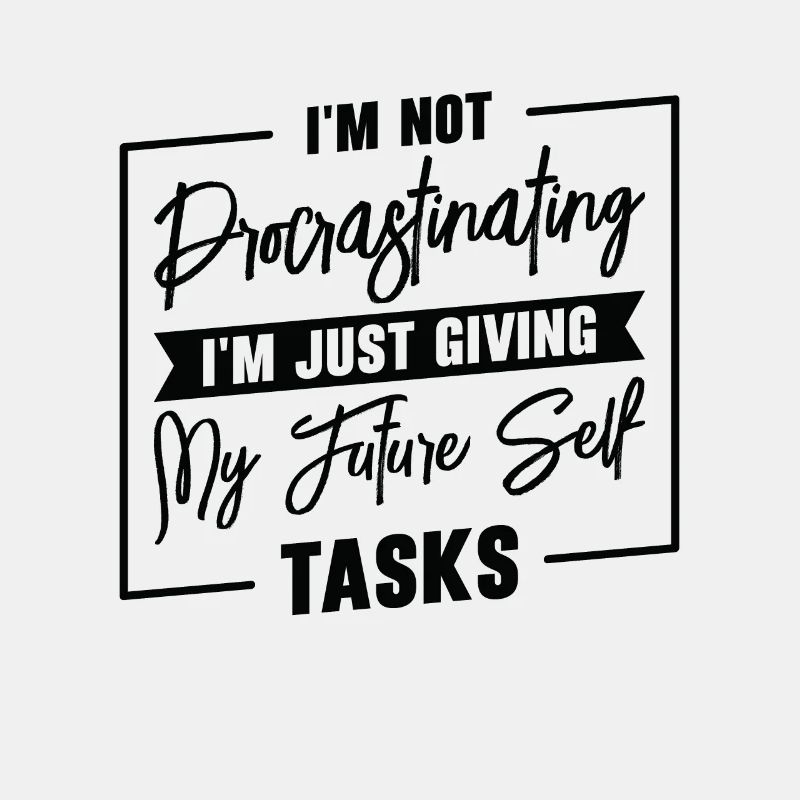 Procrastinating Tasks Procrastinator Delaying Work