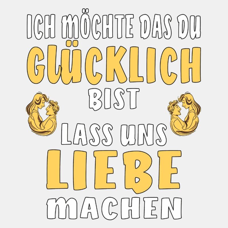 GLÜCKLICH LIEBE MACHEN
