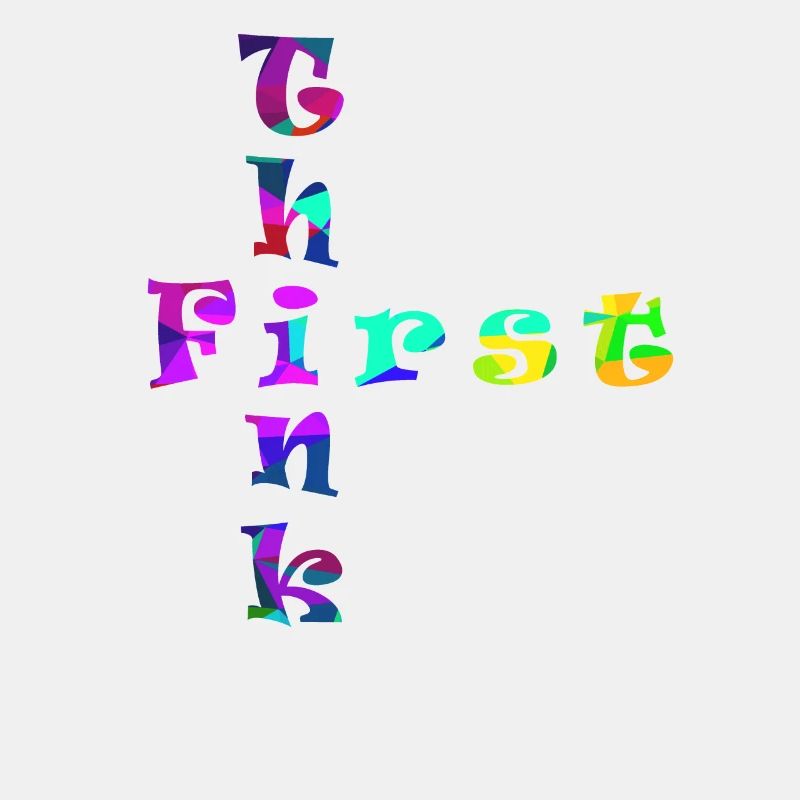 Think First