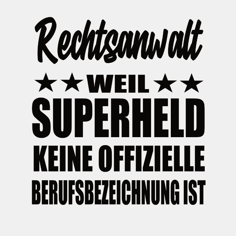 Rechtsanwalt Superheld Spruch