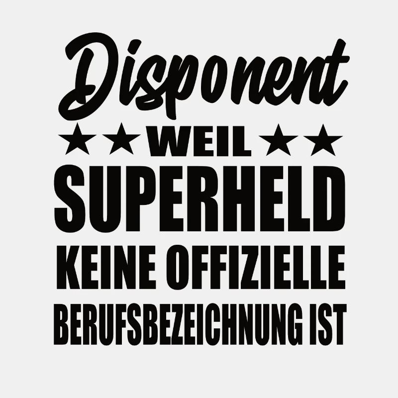 Disponent Superheld Spruch