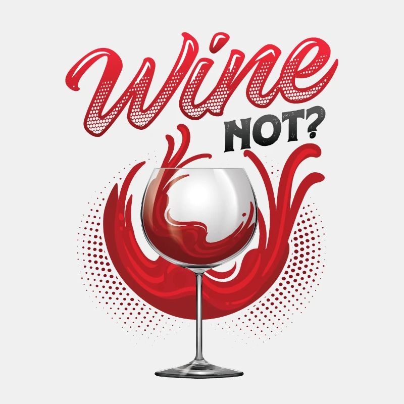 Wine Not? Wine Lovers, Wine Drinking
