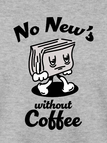 Keine Nachrichten ohne Kaffee
