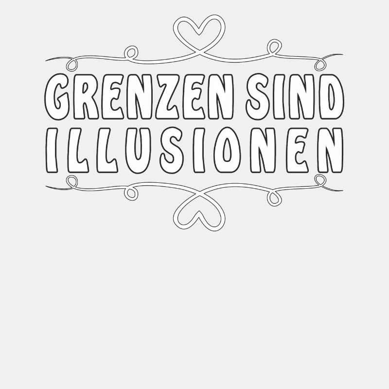 GRENZEN SIND ILLUSIONEN