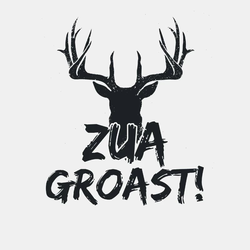 Zua groast!