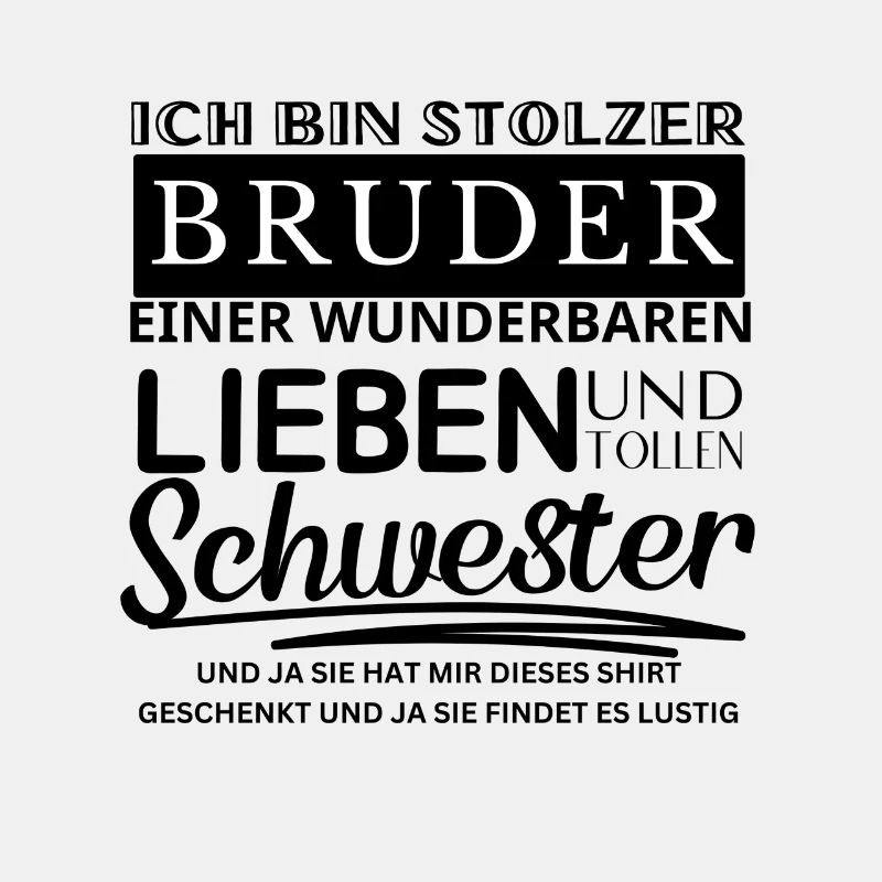 ICH BIN STOLZER BRUDER