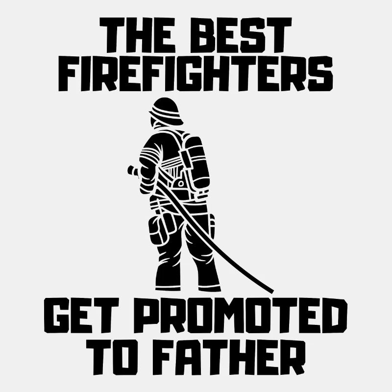 Pompier Profession Passion Pompier Papa