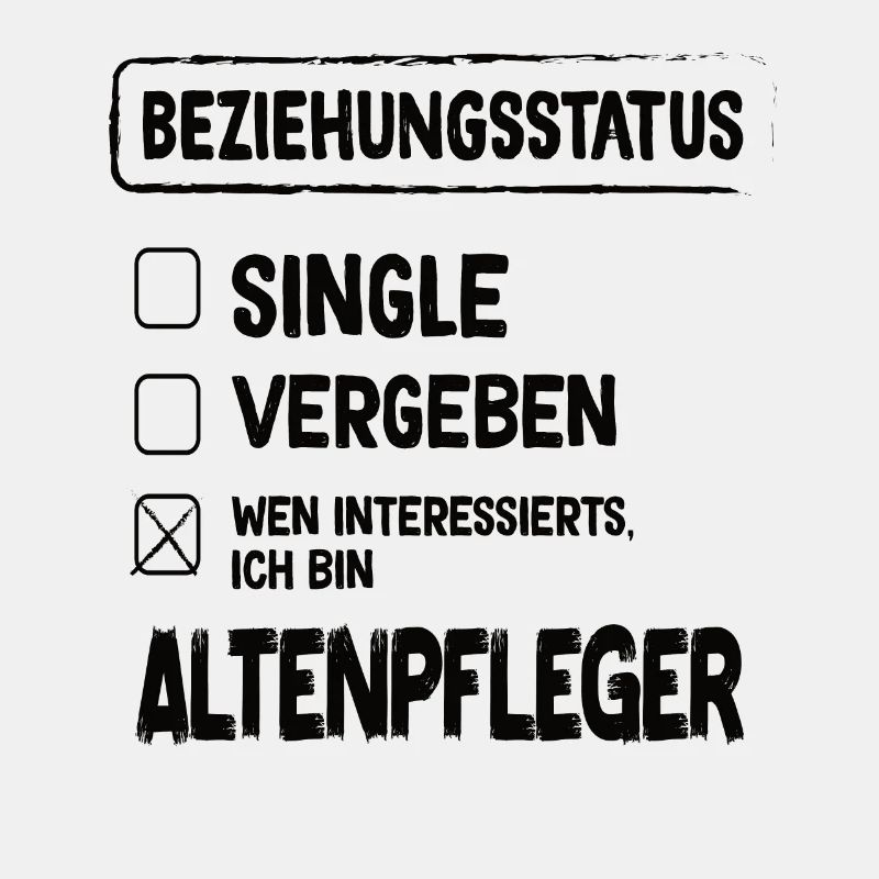 Altenpfleger Beziehungsstatus Altenpfleger