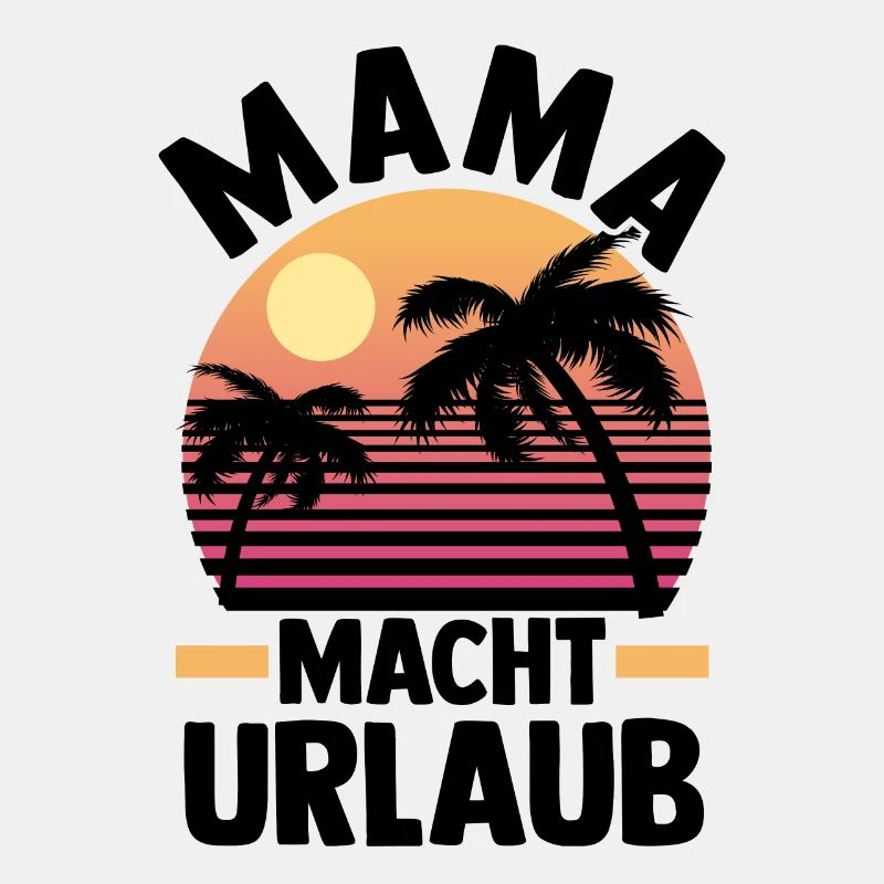 Urlaub Urlauberin Mutter Mama