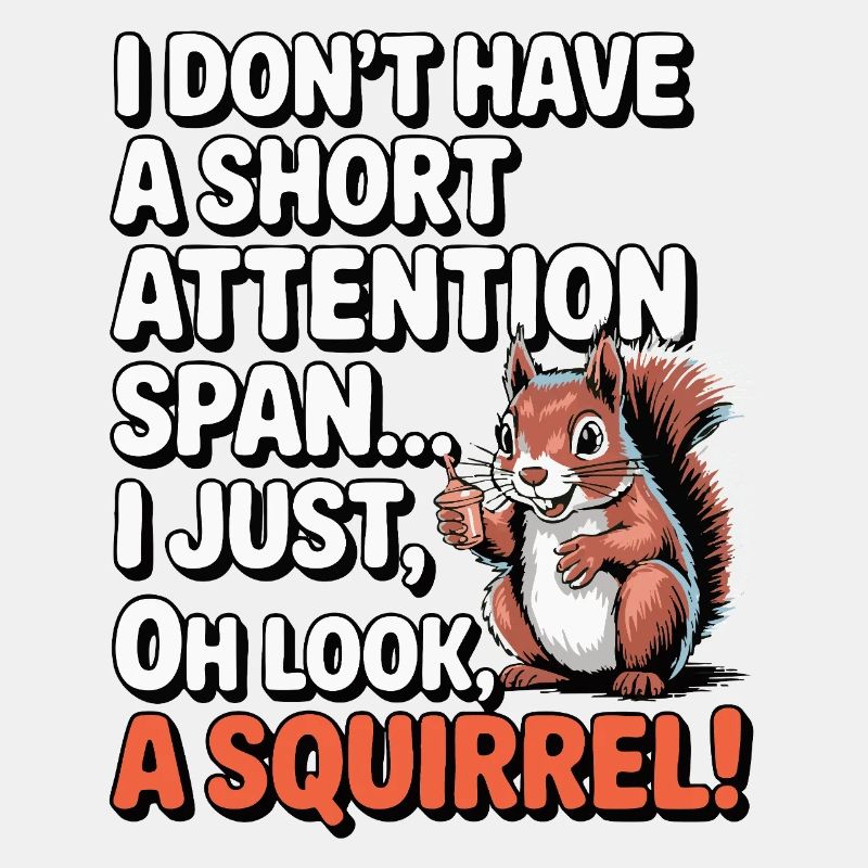 ADHD? Oh look, a squirrel!