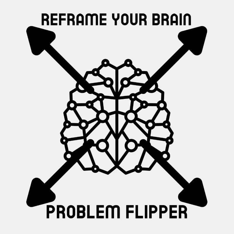 Reframe Your Brain Problem Flipper