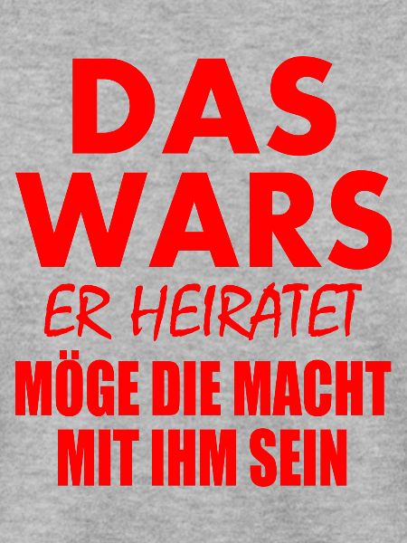 Das wars er heiratet