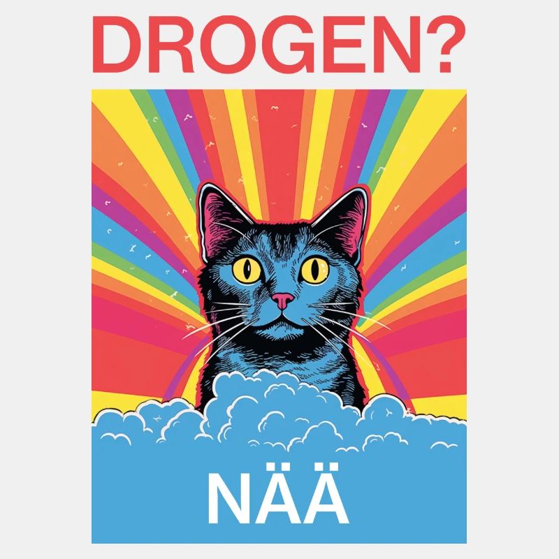 Drogen? Nää!