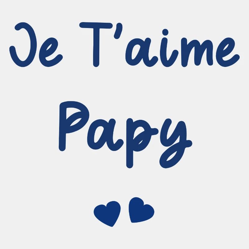 je t'aime Papy