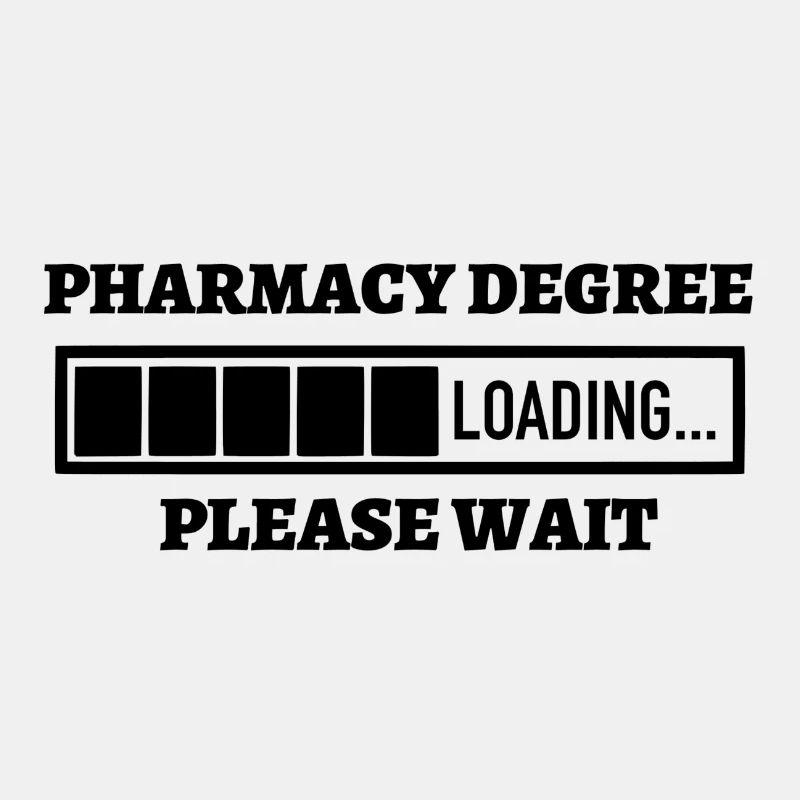 Pharmacy Degree Loading Please Wait Gift