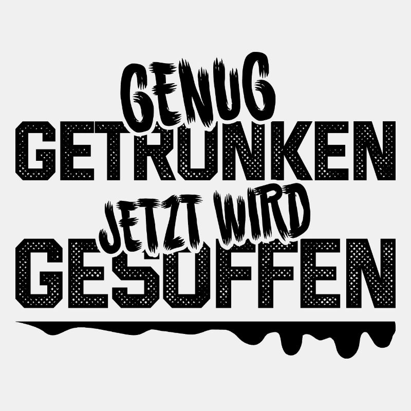 Genug getrunken - jetzt wird gesoffen