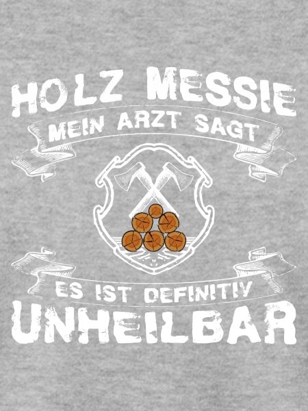 Holz Messie