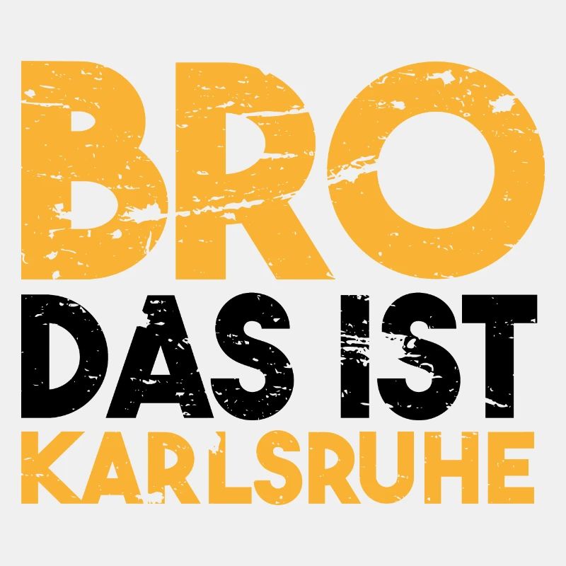 Bro das ist Karlsruhe Geschenkidee