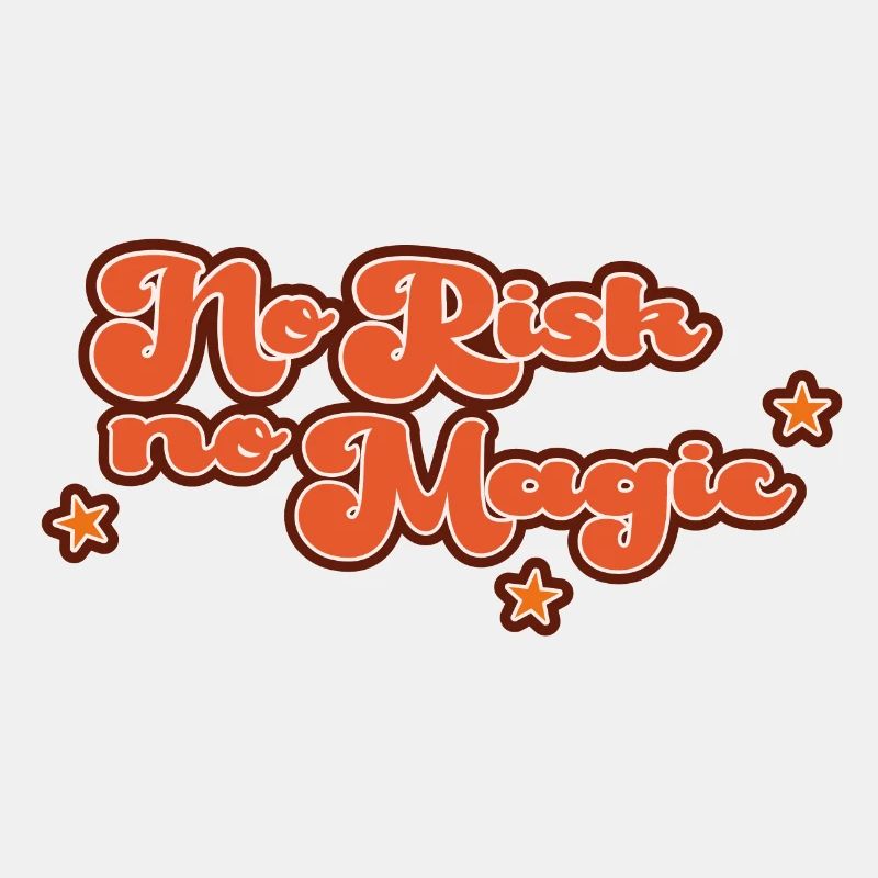 No Risk No Magic
