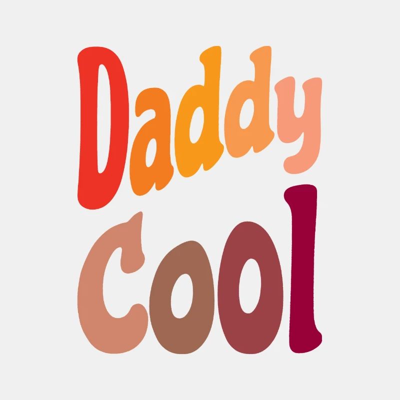 Father's Day - Daddy Cool