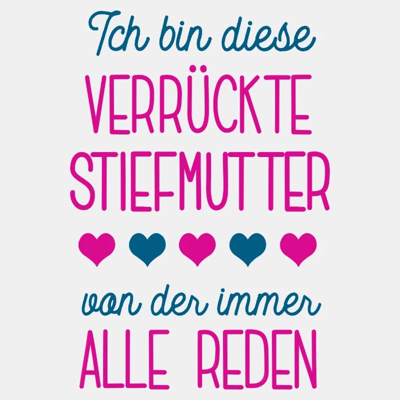Verrückte Stiefmutter Stiefmama Ehefrau Partnerin