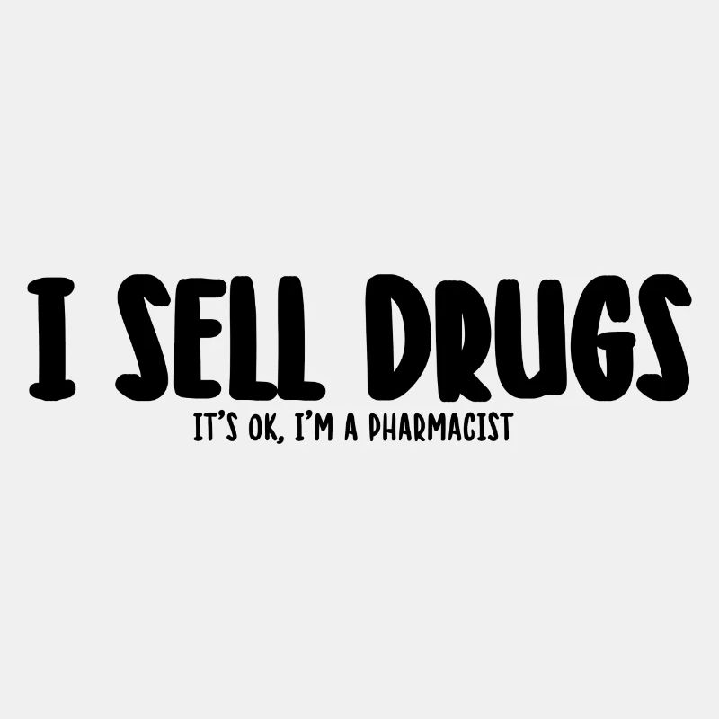 Ich verkaufe Drogen | Apotheker Geschenkideen