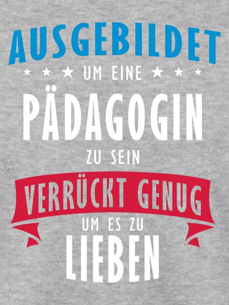 Pädagogin Beruf - Geschenk
