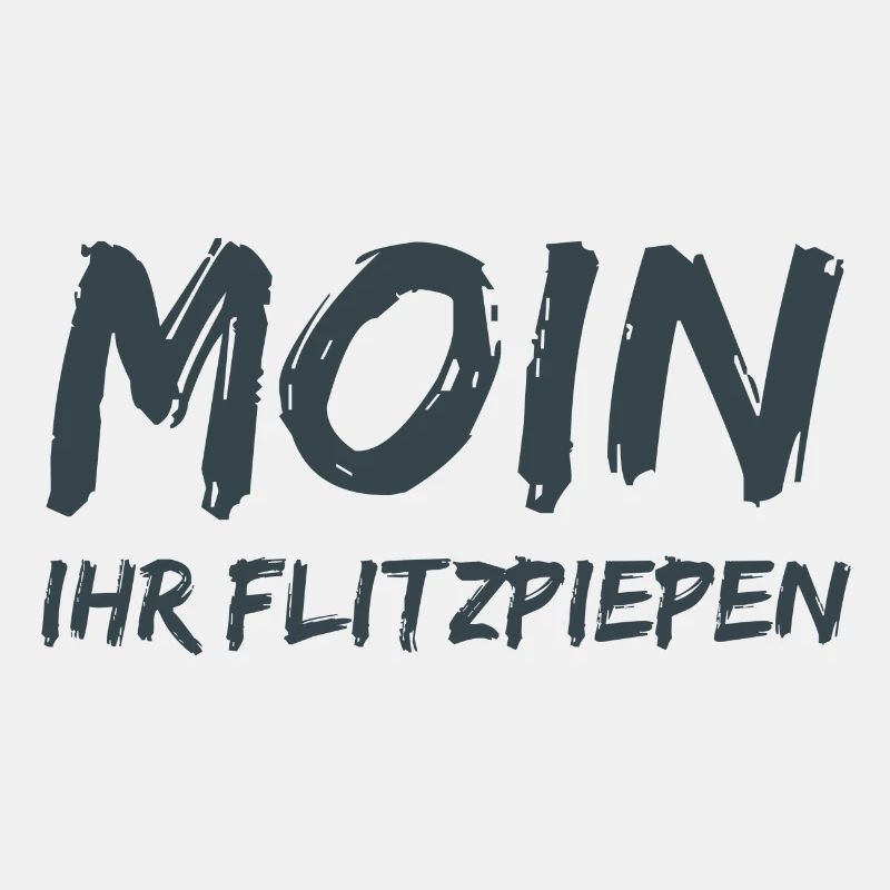 Moin Ihr Flitzpiepen!