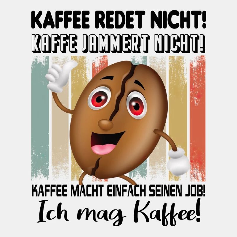 Kaffee redet nicht