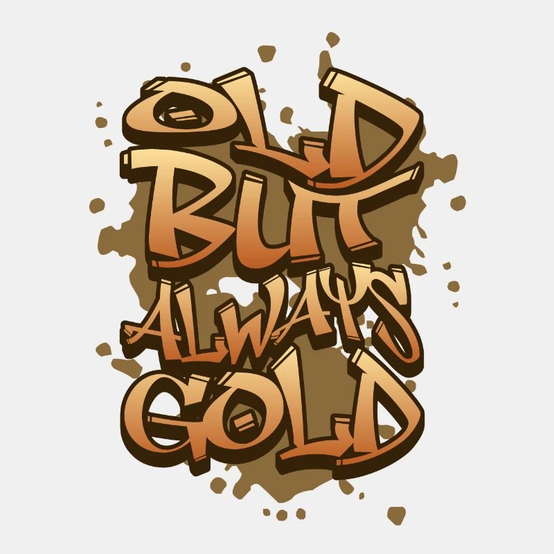 Old but always Gold Graffiti