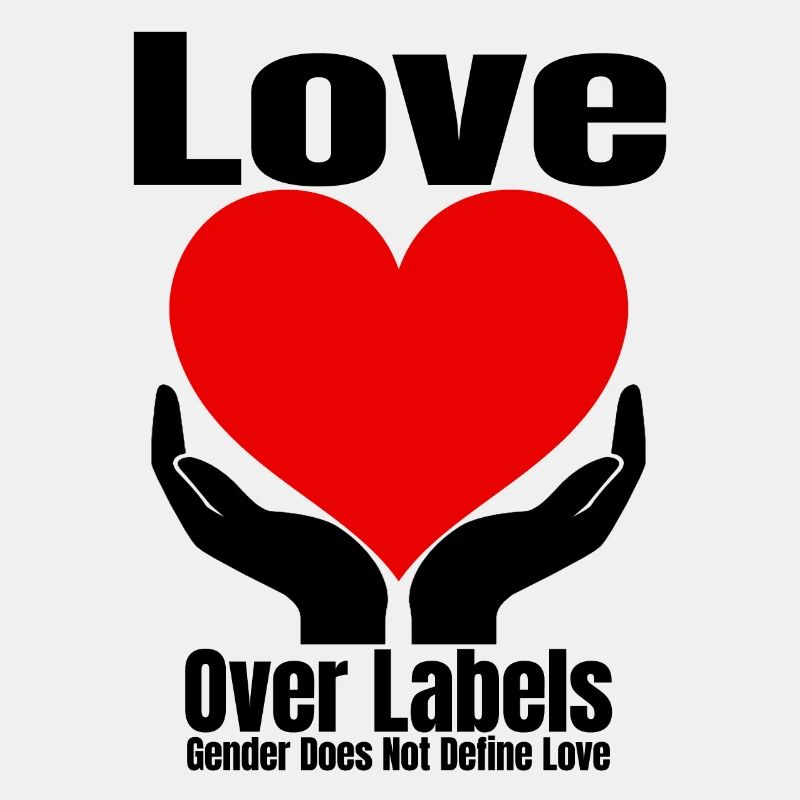 Love Over Labels
