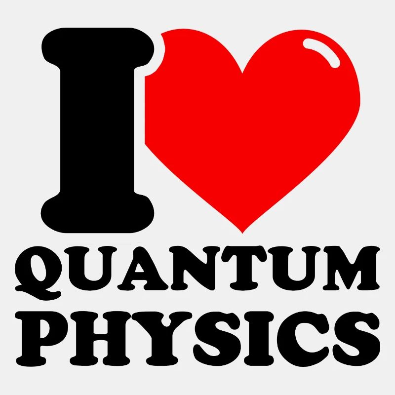 Ich liebe Quantenphysik