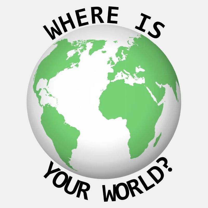 Où est votre monde