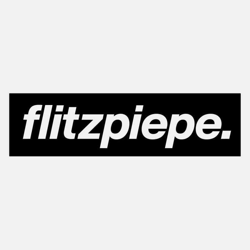 flitzpiepe.