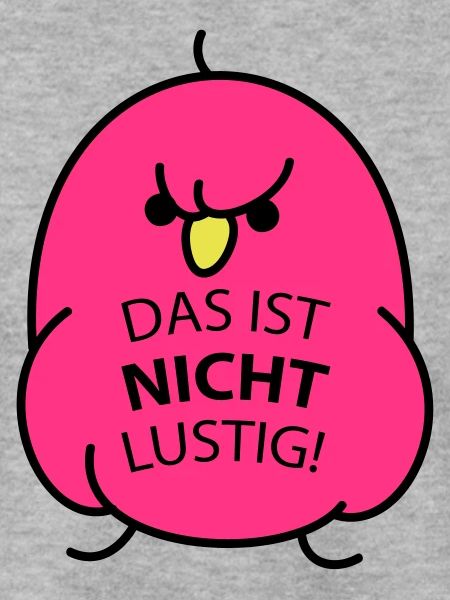 nicht lustig