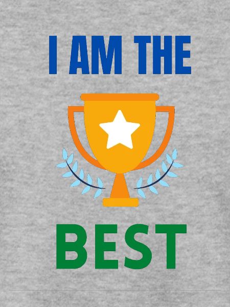 I AM THE BEST
