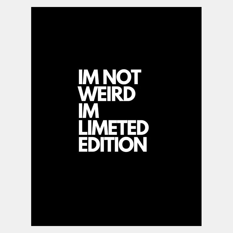 Im not weird