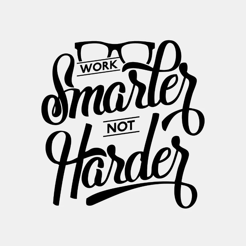 Work smart