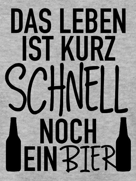das leben ist kurz