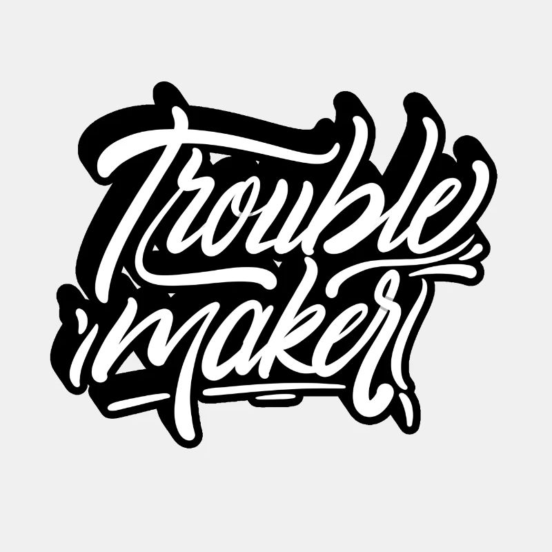 Troublemaker