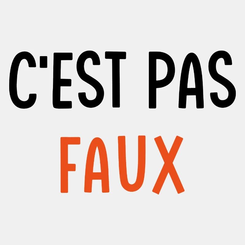 C'est pas faux
