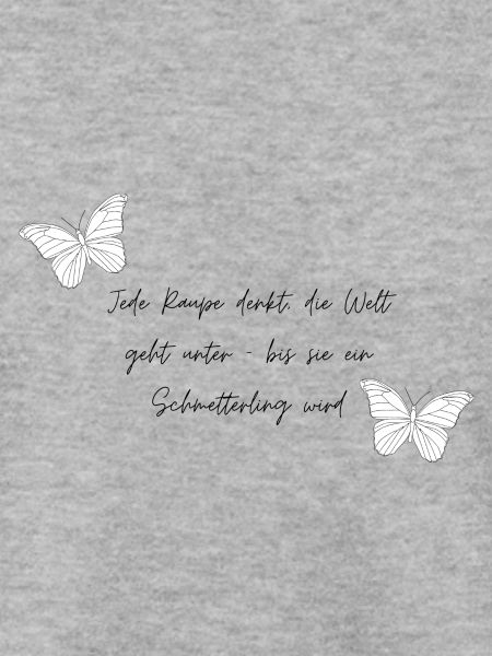 jede Raupe - Schmetterling