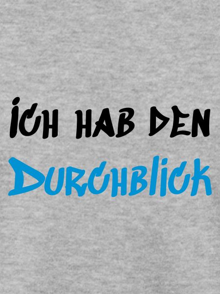 Ich hab den Durchblick