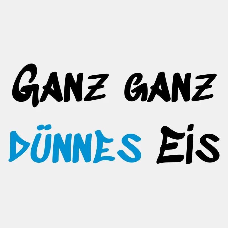 Ganz dünnes Eis