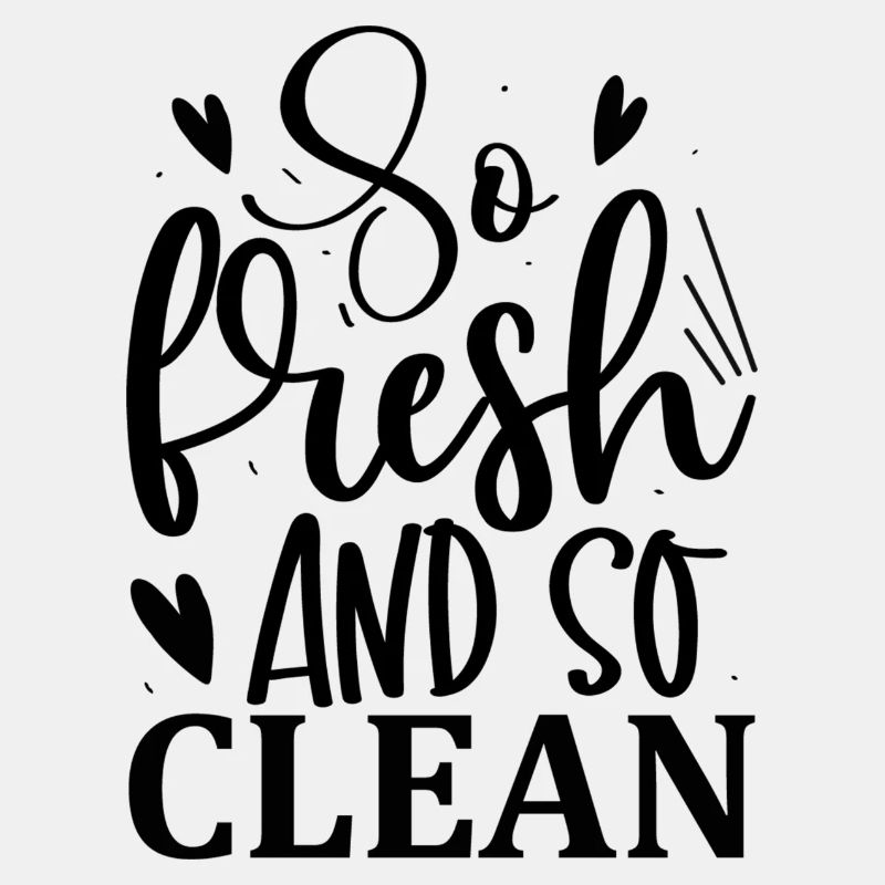So Fresh and so Clean