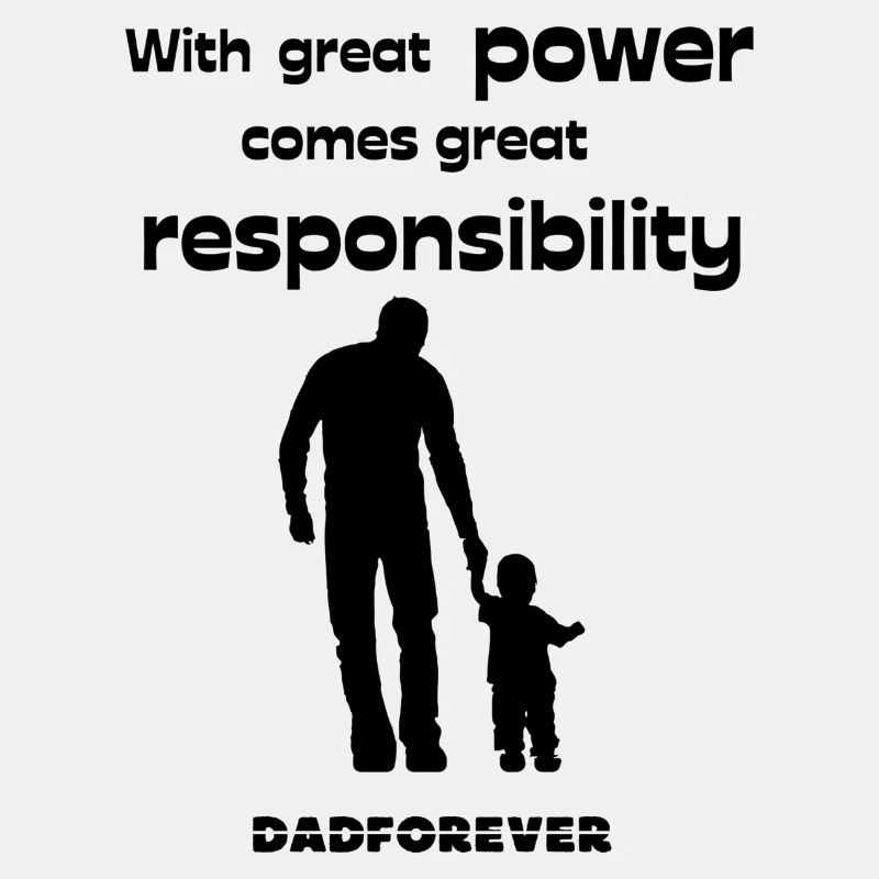 With great power comes great Responsability