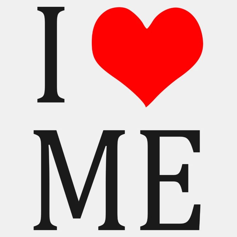 I LOVE ME