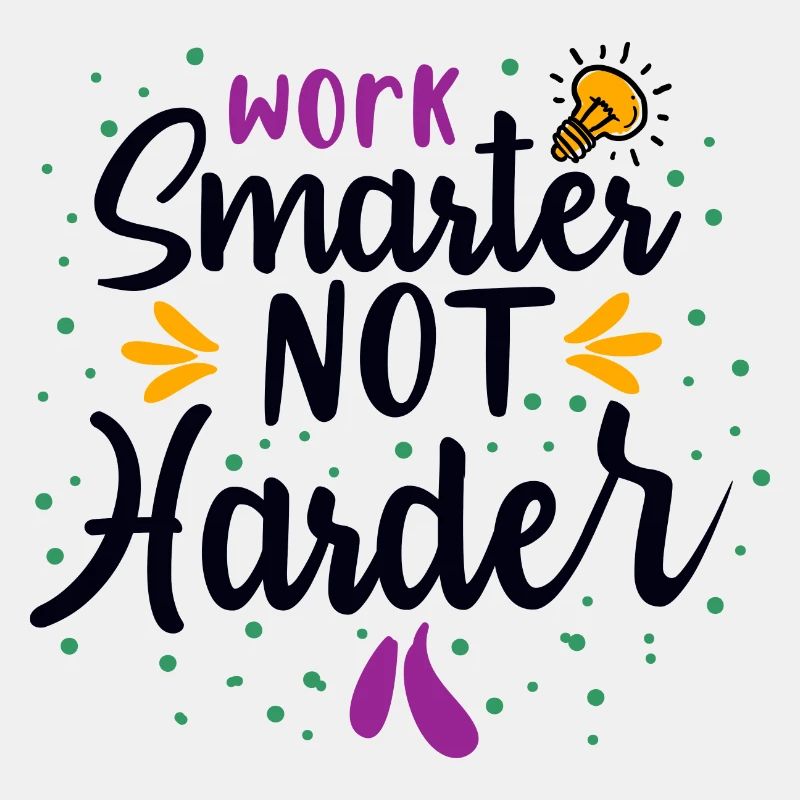 Travailler plus intelligemment pas plus dur, Motivation