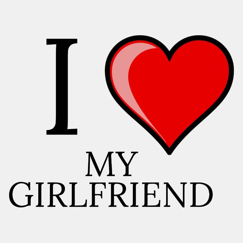 I Love MyGirlfriend